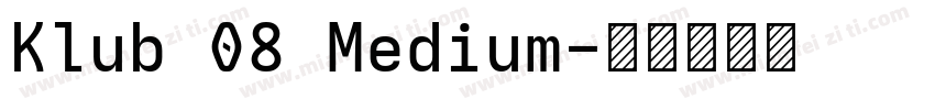 Klub 08 Medium字体转换
